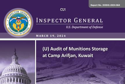 Audit of Munitions Storage at Camp Arifjan, Kuwait (DODIG-2024-064)